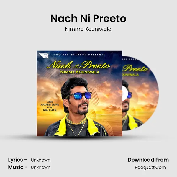 Nach Ni Preeto - Single - Nimma Kouniwala
