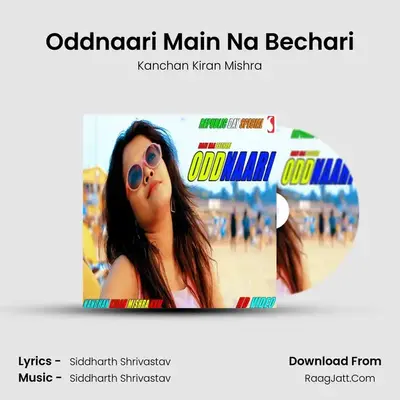 Oddnaari Main Na Bechari - Kanchan Kiran Mishra