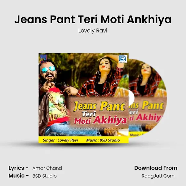 Jeans Pant Teri Moti Ankhiya mp3 song