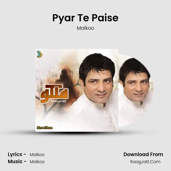 Pyar Te Paise MP3 Song by Malkoo Cover