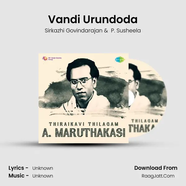 Vandi Urundoda MP3 Song by Sirkazhi Govindarajan Cover