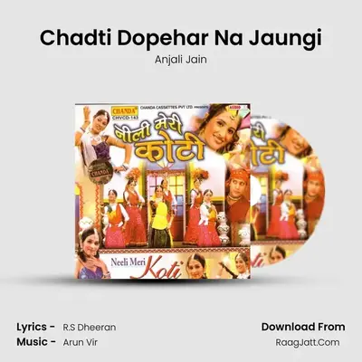 Chadti Dopehar Na Jaungi MP3 Song by Anjali Jain Cover