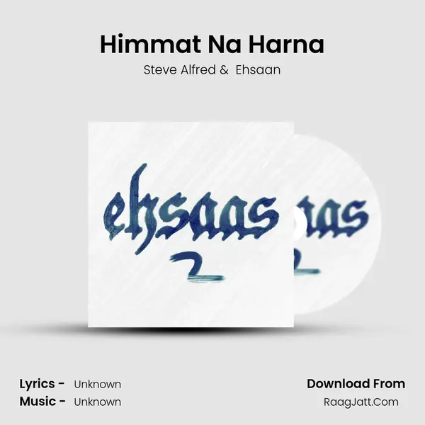 Himmat Na Harna MP3 Song by Steve Alfred Cover