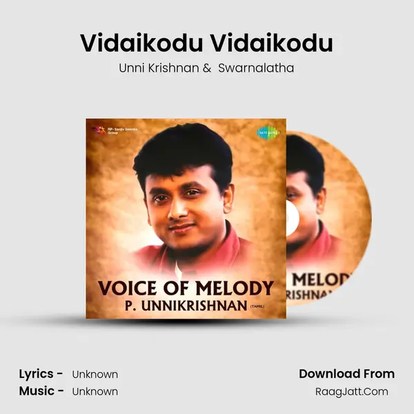 Vidaikodu Vidaikodu MP3 Song by Unni Krishnan Cover