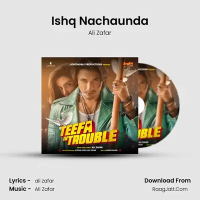 Ishq Nachaunda MP3 Song by Ali Zafar Cover