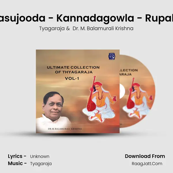Sogasujooda - Kannadagowla - Rupakam MP3 Song by Tyagaraja Cover
