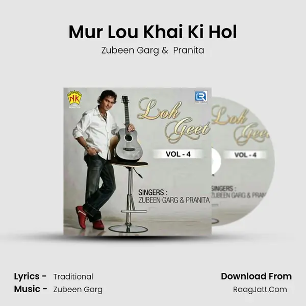 Mur Lou Khai Ki Hol MP3 Song by Zubeen Garg Cover