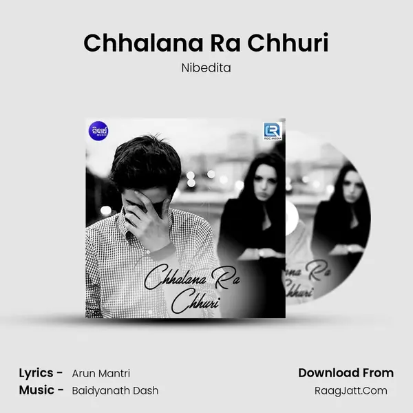 Chhalana Ra Chhuri - Nibedita