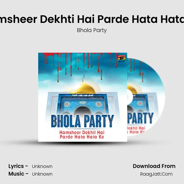 Hamsheer Dekhti Hai Parde Hata Hata Ke MP3 Song by Bhola Party Cover