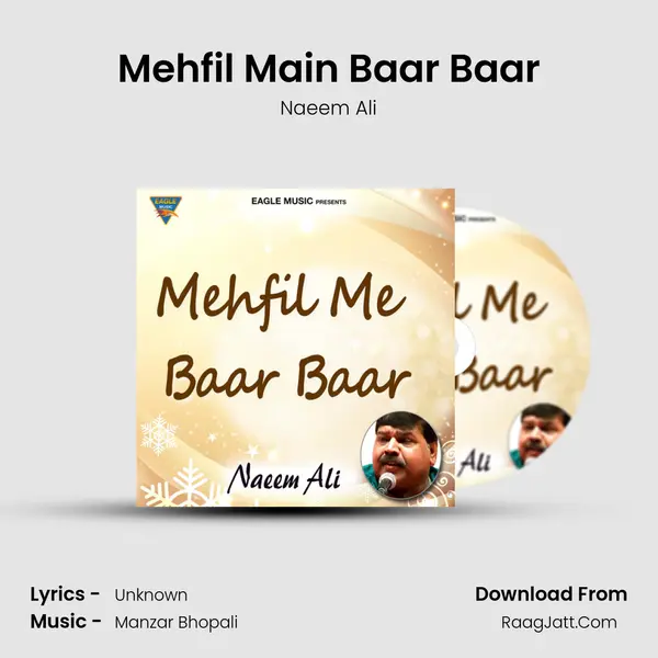Mehfil Main Baar Baar - Single - Naeem Ali