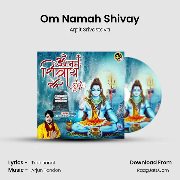 Om Namah Shivay MP3 Song by Arpit Srivastava Cover
