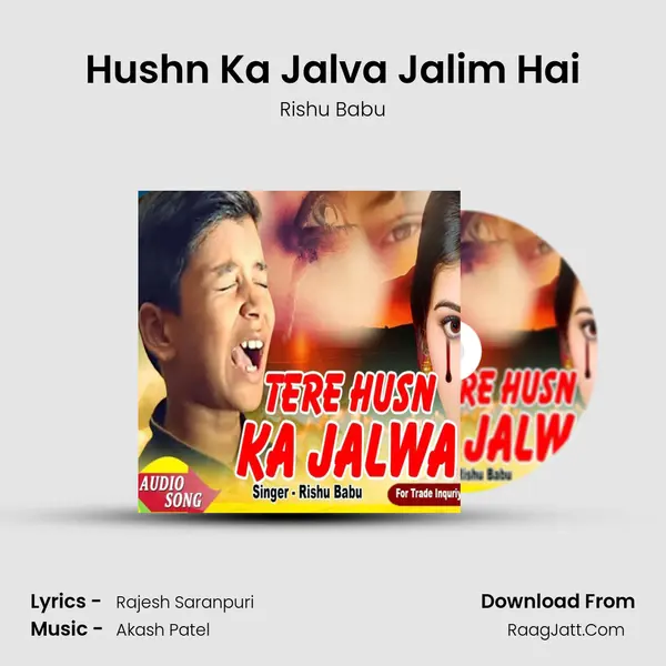 Hushn Ka Jalva Jalim Hai MP3 Song by Rishu Babu Cover