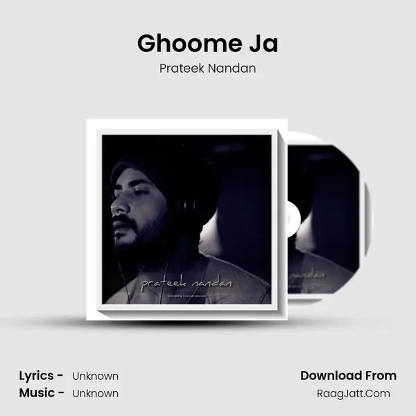 Ghoome Ja MP3 Song by Prateek Nandan Cover