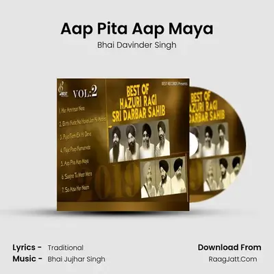 Aap Pita Aap Maya MP3 Song by Bhai Davinder Singh Cover
