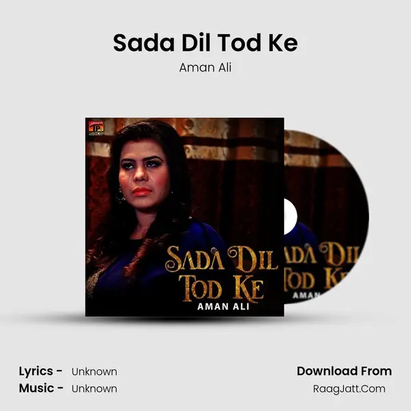Sada Dil Tod Ke MP3 Song by Aman Ali Cover