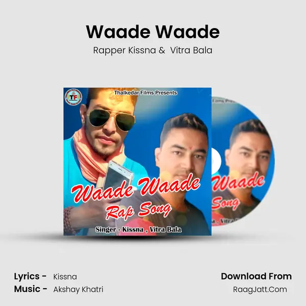 Waade Waade - Rapper Kissna
