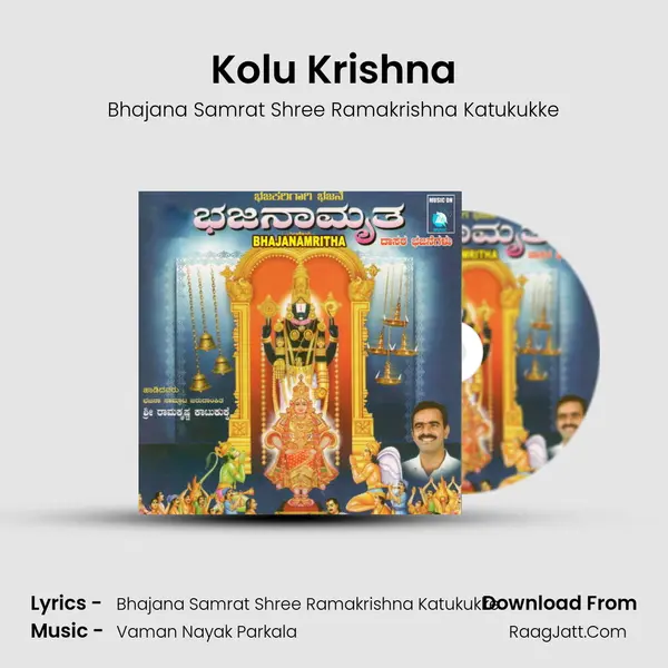 Kolu Krishna MP3 Song by Bhajana Samrat Shree Ramakrishna Katukukke Cover