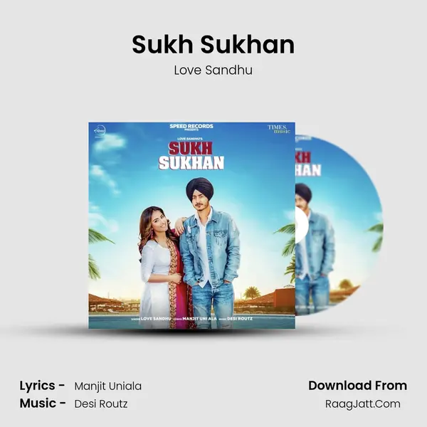 Sukh Sukhan MP3 Song by Love Sandhu Cover