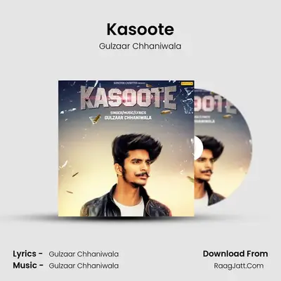 Kasoote - Gulzaar Chhaniwala