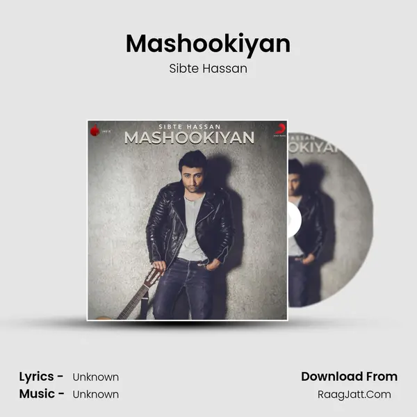 Mashookiyan MP3 Song by Sibte Hassan Cover
