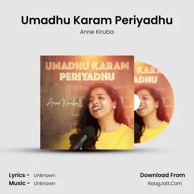 Umadhu Karam Periyadhu MP3 Song by Anne Kiruba Cover