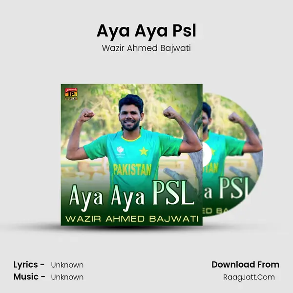 Aya Aya Psl - Single - Wazir Ahmed Bajwati