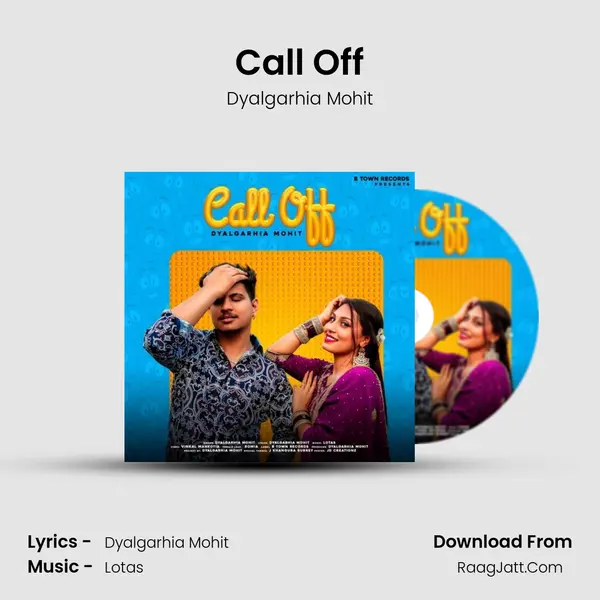 Call Off MP3 Song by Dyalgarhia Mohit Cover