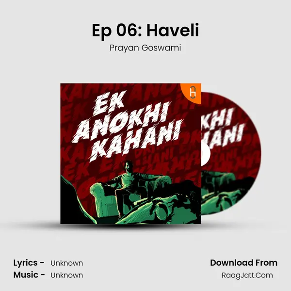 Ep 06: Haveli mp3 song