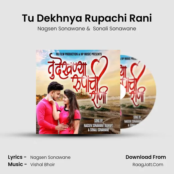 Tu Dekhnya Rupachi Rani MP3 Song by Nagsen Sonawane Cover