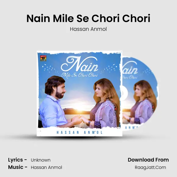 Nain Mile Se Chori Chori mp3 song