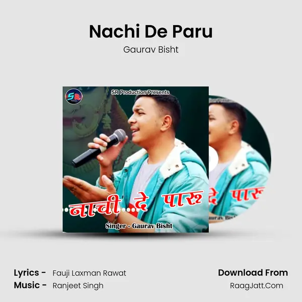 Nachi De Paru mp3 song
