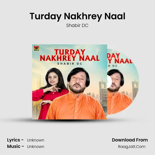 Turday Nakhrey Naal MP3 Song by Shabir DC Cover