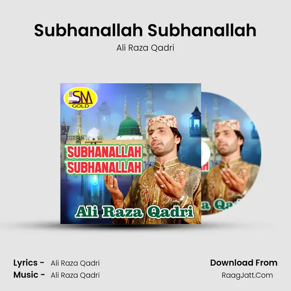 Subhanallah Subhanallah MP3 Song by Ali Raza Qadri Cover