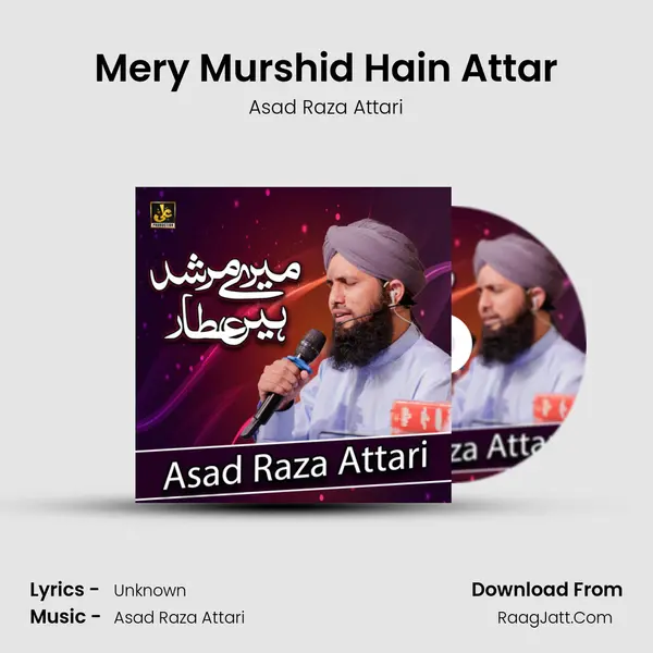 Mery Murshid Hain Attar - Single - Asad Raza Attari