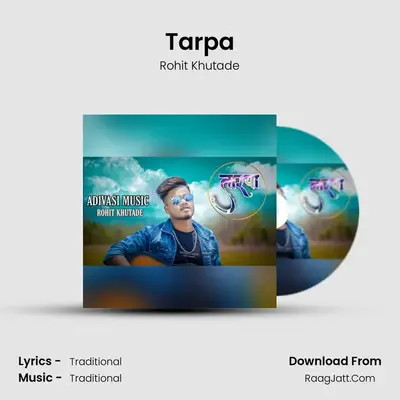 Tarpa (Aadivasi Music) - Rohit Khutade