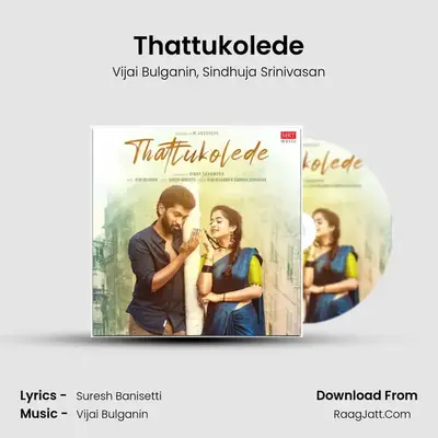 Thattukolede MP3 Song by Vijai Bulganin Cover