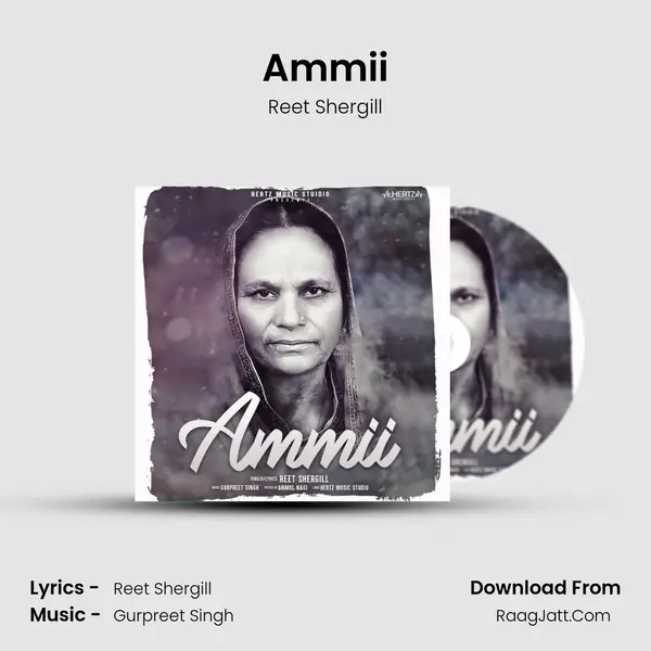 Ammii MP3 Song by Reet Shergill Cover