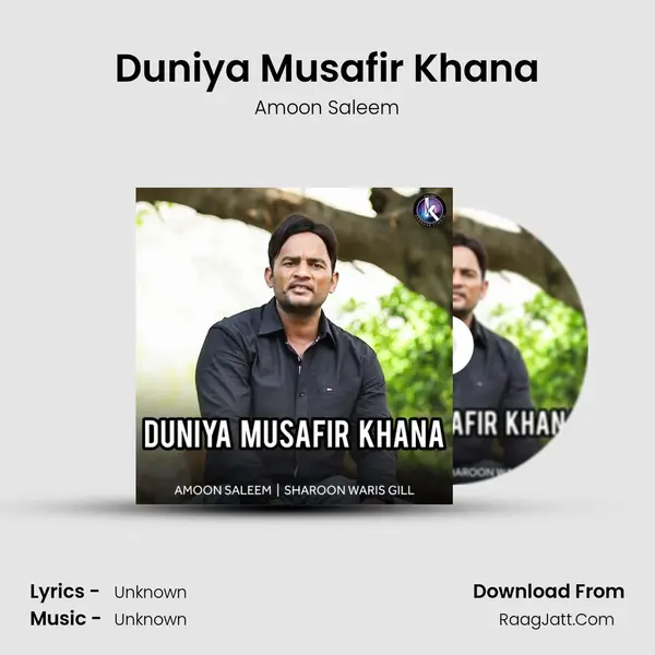 Duniya Musafir Khana MP3 Song by Amoon Saleem Cover