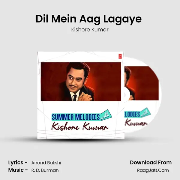 Dil Mein Aag Lagaye (From 
