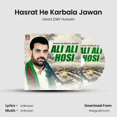 Hasrat He Karbala Jawan MP3 Song by Ustad Zakir Hussain Cover