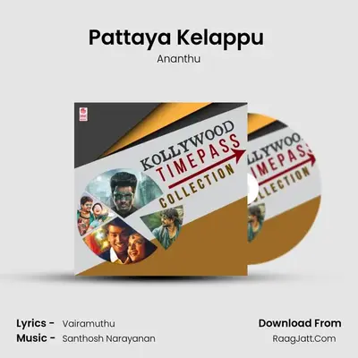 Pattaya Kelappu (From Bairavaa) mp3 song