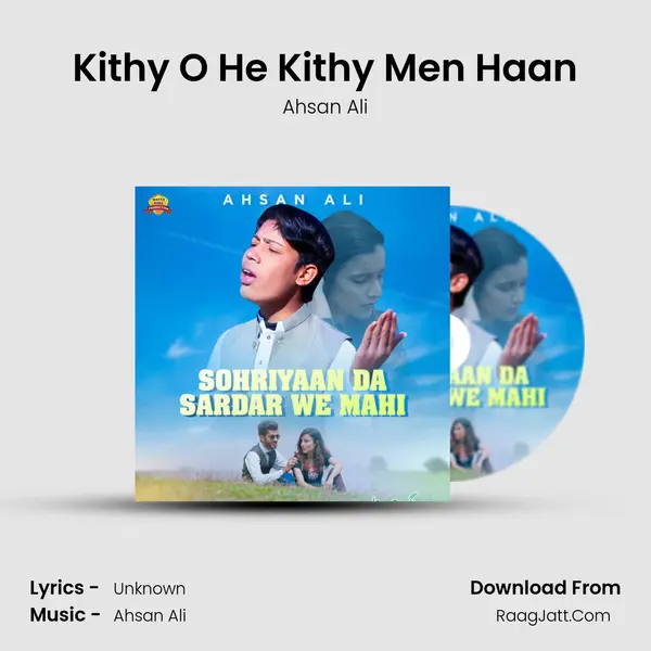 Kithy O He Kithy Men Haan MP3 Song by Ahsan Ali Cover