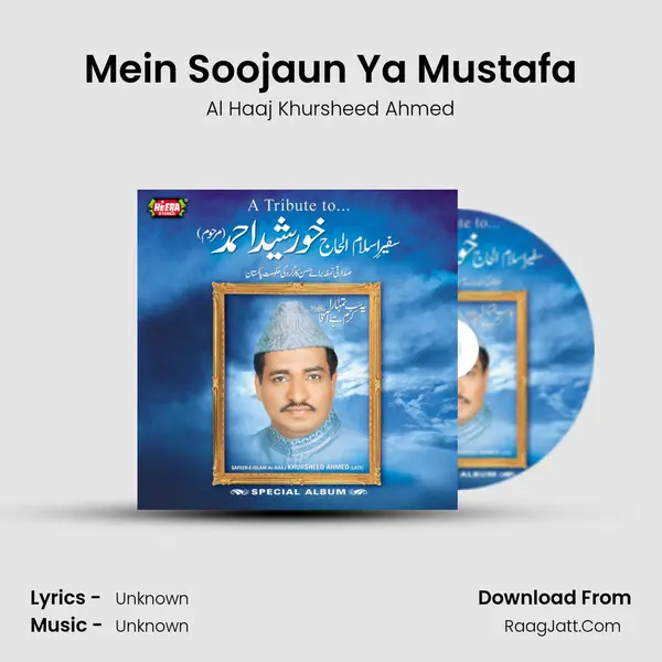 Mein Soojaun Ya Mustafa MP3 Song by Al Haaj Khursheed Ahmed Cover