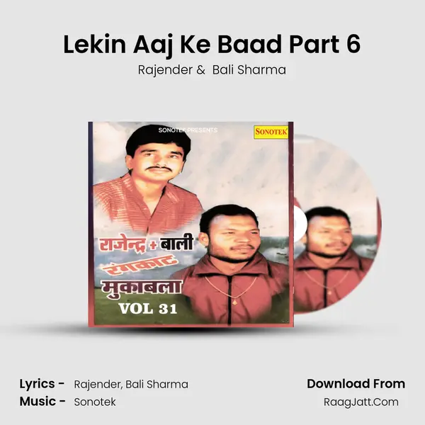 Lekin Aaj Ke Baad Part 6 MP3 Song by Rajender Cover