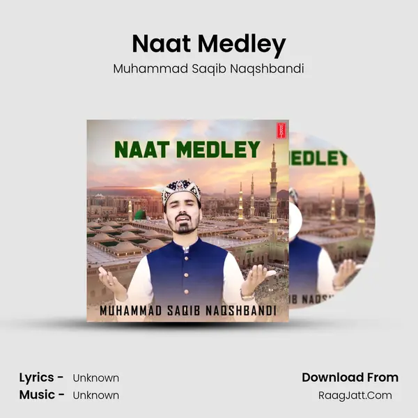 Naat Medley - Single - Muhammad Saqib Naqshbandi