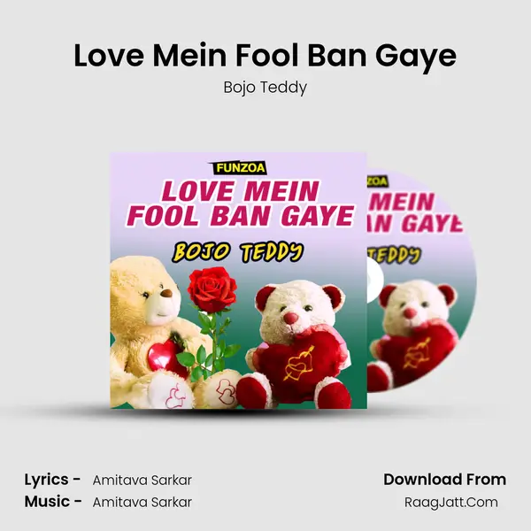 Love Mein Fool Ban Gaye mp3 song