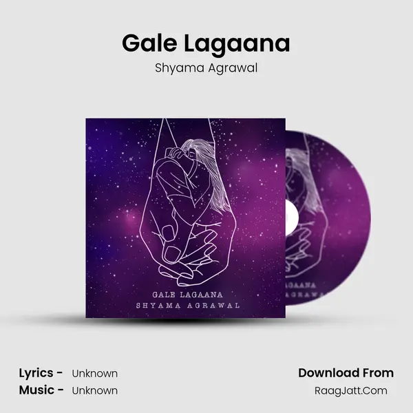 Gale Lagaana MP3 Song by Shyama Agrawal Cover