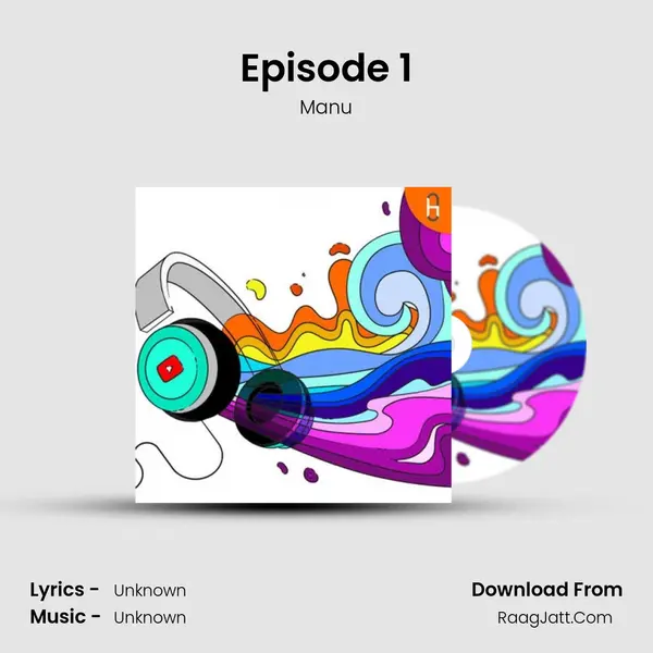 Episode 1 MP3 Song by Manu Cover