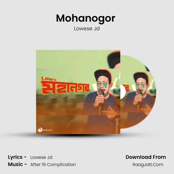 Mohanogor (Feat. After 19 Complication) MP3 Song by Lowese Jd Cover