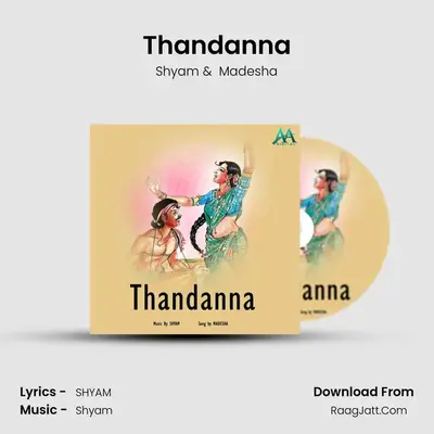 Thandanna - Shyam